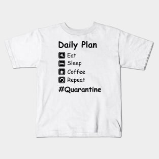 Eat.Sleep.Coffee.Repeat. #Quarantine Kids T-Shirt